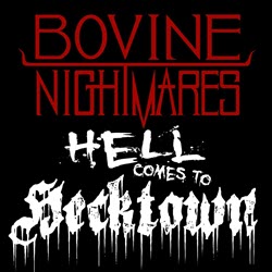 Hell Comes to Hecktown (Volume I)